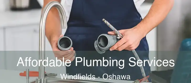  Affordable Plumbing Services Windfields - Oshawa