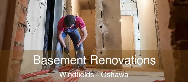  Basement Renovations Windfields - Oshawa
