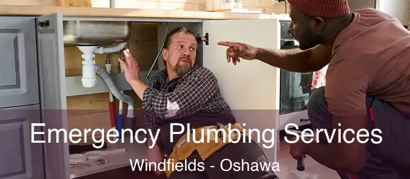  Emergency Plumbing Services Windfields - Oshawa