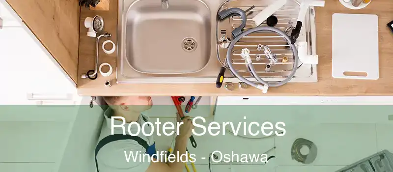  Rooter Services Windfields - Oshawa